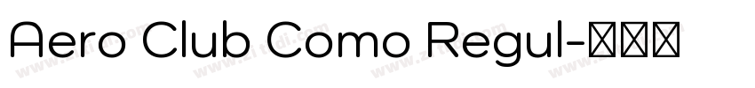 Aero Club Como Regul字体转换